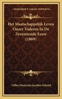 Het Maatschappelijk Leven Onzer Vaderen In De Zeventiende Eeuw (1869) 1168481449 Book Cover