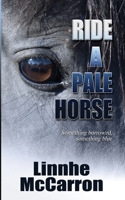 Ride A Pale Horse (The Riverwood Series) 1733044345 Book Cover