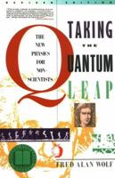 Taking the Quantum Leap: The New Physics for Nonscientists 0062509802 Book Cover