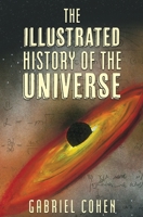 The Illustrated History of the Universe 9655752852 Book Cover