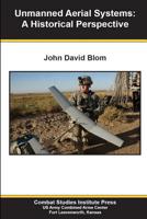 Unmanned Aerial Systems: A Historical Perspective 1078047693 Book Cover