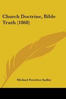 Church Doctrine, Bible Truth 143680695X Book Cover