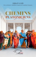 Chemins Platoniciens (French Edition) 2336454653 Book Cover