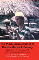 The Marquesan Journal of Donna Merwick Dening: December 1974-January 1975 1925826880 Book Cover