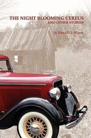 The Night Blooming Cereus and Other Stories 1435716329 Book Cover