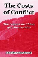 The Costs Of Conflict: The Impact On China Of A Future War 1410219909 Book Cover