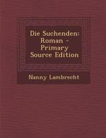 Die Suchenden: Roman 1016631642 Book Cover