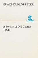 A Portrait of Old George Town 9361476874 Book Cover