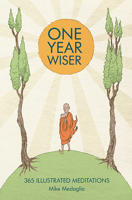 One Year Wiser: 365 Illustrated Meditations 1910593141 Book Cover