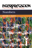 Numbers (Interpretation, a Bible Commentary for Teaching and Preaching) 0664238823 Book Cover