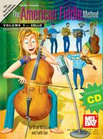 Mel Bay American Fiddle Method, Volume 1-Cello 0786674636 Book Cover