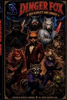 Dinger Fox: Red Scarlett and Lorenzy B0H65H53WN Book Cover