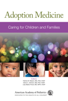 Adoption Medicine: Caring for Children and Families 1581103220 Book Cover