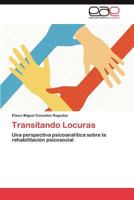Transitando Locuras 3659047325 Book Cover