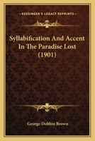 Syllabification and Accent in the Paradise Lost 1018979212 Book Cover