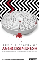 Philosophy of Aggressiveness 1737559153 Book Cover