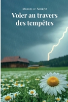 Voler au travers des tempêtes (French Edition) B0FX3H717H Book Cover