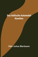 Das Hollische Automobil: Und Andere Erzahlungen 153031187X Book Cover