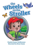 The Wheels on the Stroller (Reprint Edition) B0G3GVWXXQ Book Cover