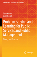 Problem-solving and Learning for Public Services and Public Management: Theory and Practice (Springer Texts in Business and Economics) 3031432320 Book Cover