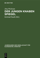 Der Jungen Knaben Spiegel: Mit Dem Dialog Eine Warhafftige History Von Einem Ungerahtnen Son (Jahresgaben Der Gesellschaft Für Elsässische Literatur) 3112339339 Book Cover