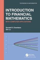 Introduction to Financial Mathematics: With Computer Applications 0367752786 Book Cover