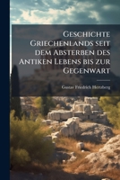 Geschichte Griechenlands: Seit Dem Absterben Des Antiken Lebens Bis Zur Gegenwart, Volume 5... 1275674119 Book Cover