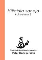 Hiljaisia sanoja: Kokoelma 2 046408296X Book Cover