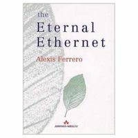 The Eternal Ethernet (Data Communications & Networks) 020136056X Book Cover