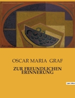 Zur Freundlichen Erinnerung B0BRR5K6S6 Book Cover