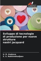 Sviluppo di tecnologie di produzione per nuove strutture nastri jacquard (Italian Edition) 6208369894 Book Cover