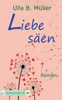 Liebe säen 3743141590 Book Cover