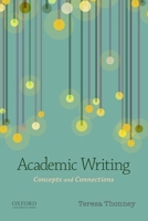 Academic Writing: Concepts and Connections 0199338345 Book Cover