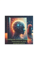 L'Intelligenza Artificiale: Prospettive e Potenzialità nel 2026 (Italian Edition) B0DWMN8MDF Book Cover
