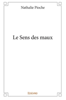 Le Sens des maux (French Edition) 2334033553 Book Cover