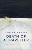 Death of a Traveller: A Counter Investigation 150954741X Book Cover