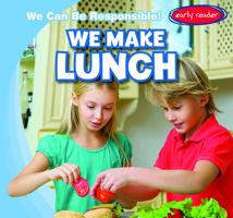 We Make Lunch 1538239175 Book Cover