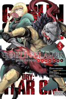 Goblin Slayer Side Story: Year One, Vol. 5 (manga) 1975315251 Book Cover