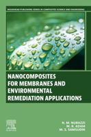 Nanocomposites for Membranes and Environmental Remediation Applications (Woodhead Publishing Series in Composites Science and Engineering) 0443335613 Book Cover