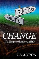 Change, It's Simpler Than You Think 0979648238 Book Cover