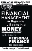 Financial Management for Beginners: 25 Rules To Manage Money And Life With Success + 25 Rules To Manage Your Money And Assets Like Rich People 1801761531 Book Cover