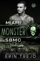 Monster: SBMC Miami B08TZMKBCC Book Cover