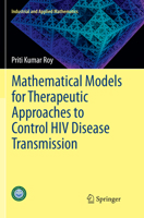 Mathematical Models for Therapeutic Approaches to Control HIV Disease Transmission 9812878513 Book Cover