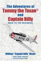 The Adventures of Tommy the Texan© and Captain Billy: Back to the Beginning 1480848808 Book Cover