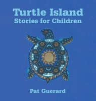 Turtle Island Stories for Children B0FPKX67V3 Book Cover
