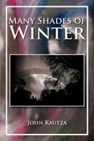 Many Shades of Winter 1479753807 Book Cover