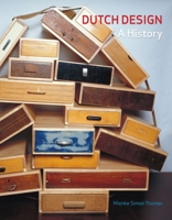 Dutch Design: A History 1861893809 Book Cover