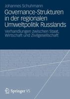 Governance-Strukturen in Der Regionalen Umweltpolitik Russlands: Verhandlungen Zwischen Staat, Wirtschaft Und Zivilgesellschaft 353119559X Book Cover