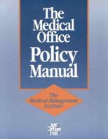 The Medical Office Policy Manual 0076007960 Book Cover