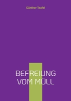 Befreiung vom Müll (German Edition) 3819246479 Book Cover